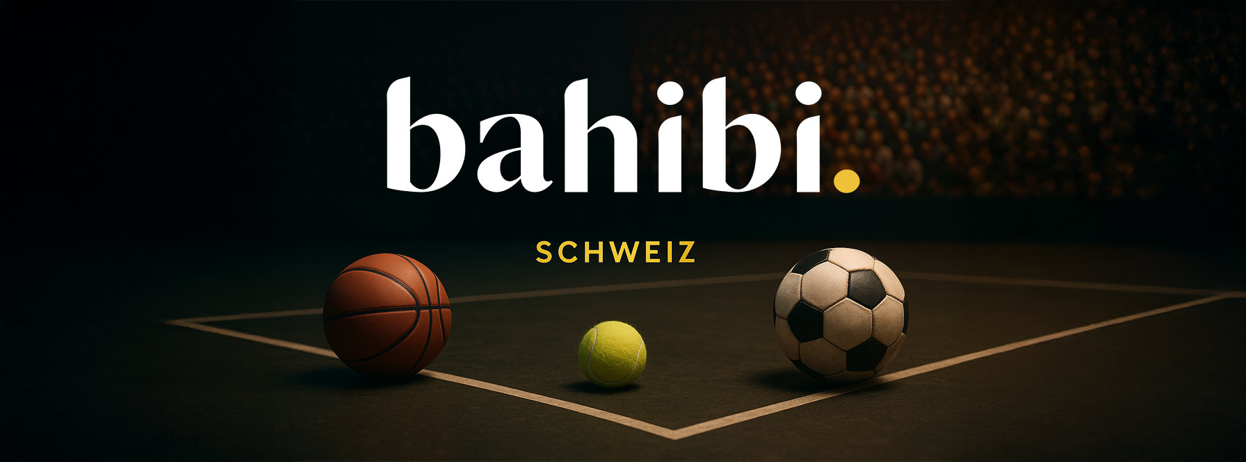 Bahibi Schweiz